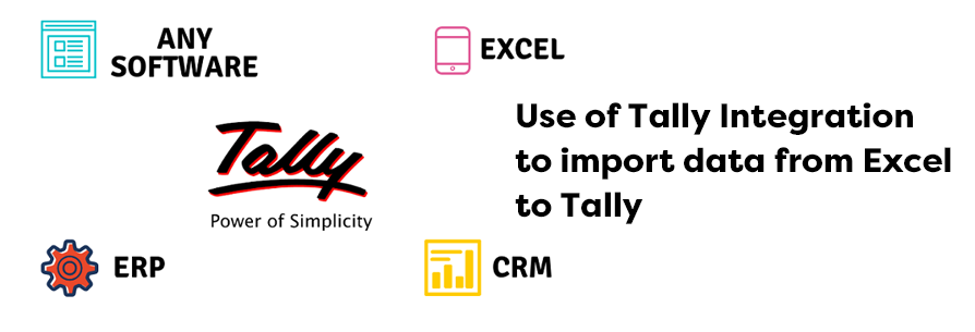 Use of Tally Integration to import data from Excel to Tally