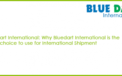 Ship with Bluedart International: Why Bluedart International is the right choice to use for International Shipment