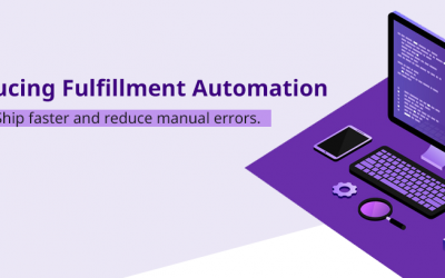 Introducing Fulfillment Automation: Ship faster and reduce manual errors.