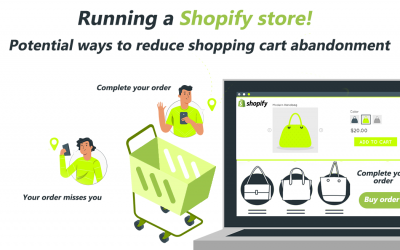 Running a Shopify store! Potential ways to reduce shopping cart abandonment