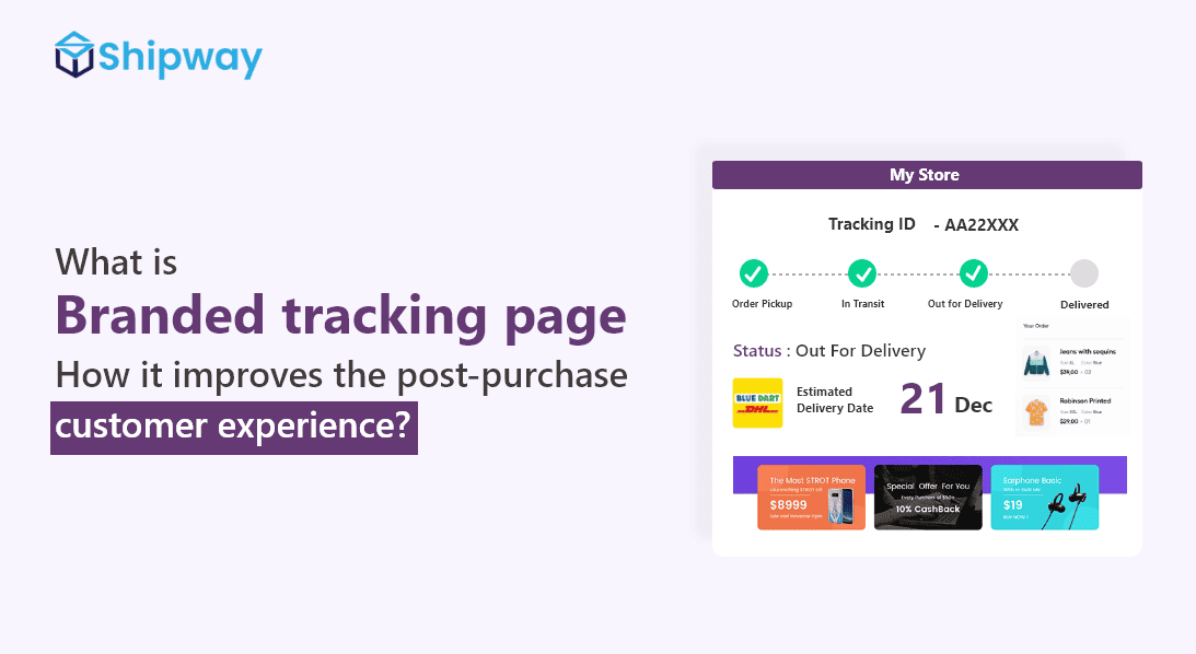 What is a Branded Tracking Page and How Does it Improve the Post-purchase Customer Experience?