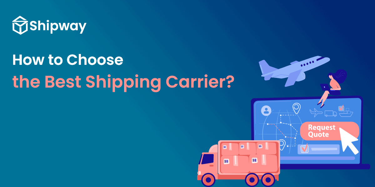 How to Choose the Right Shipping Carrier for your Ecommerce Business
