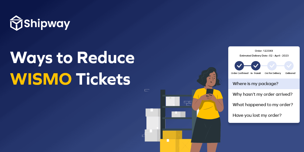 5 Ways to Reduce WISMO Tickets