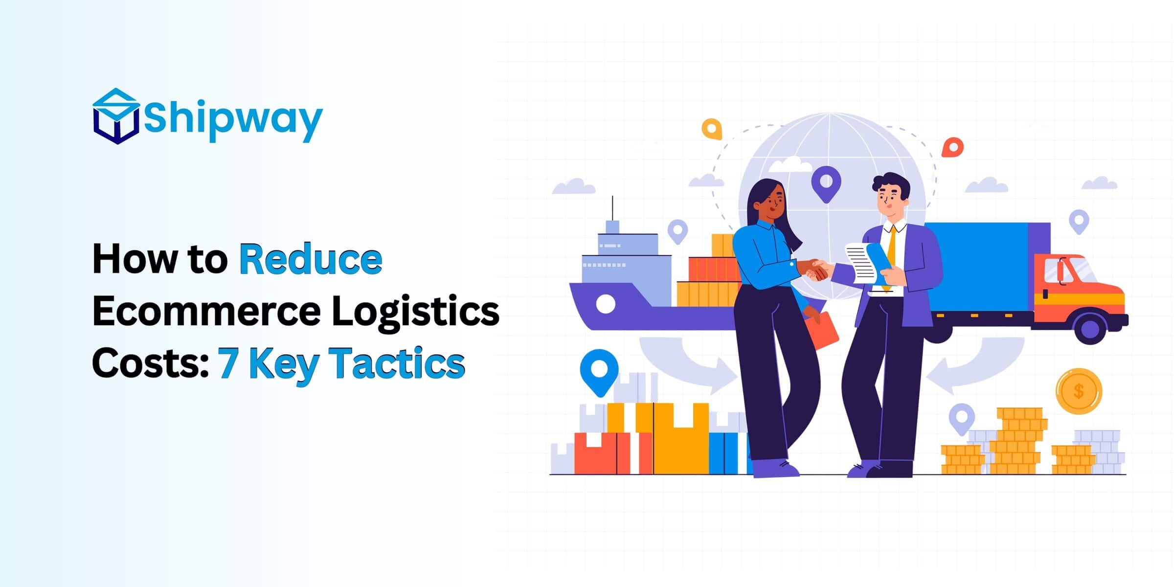 How to Reduce E-commerce Logistics Costs: 7 Top Strategies