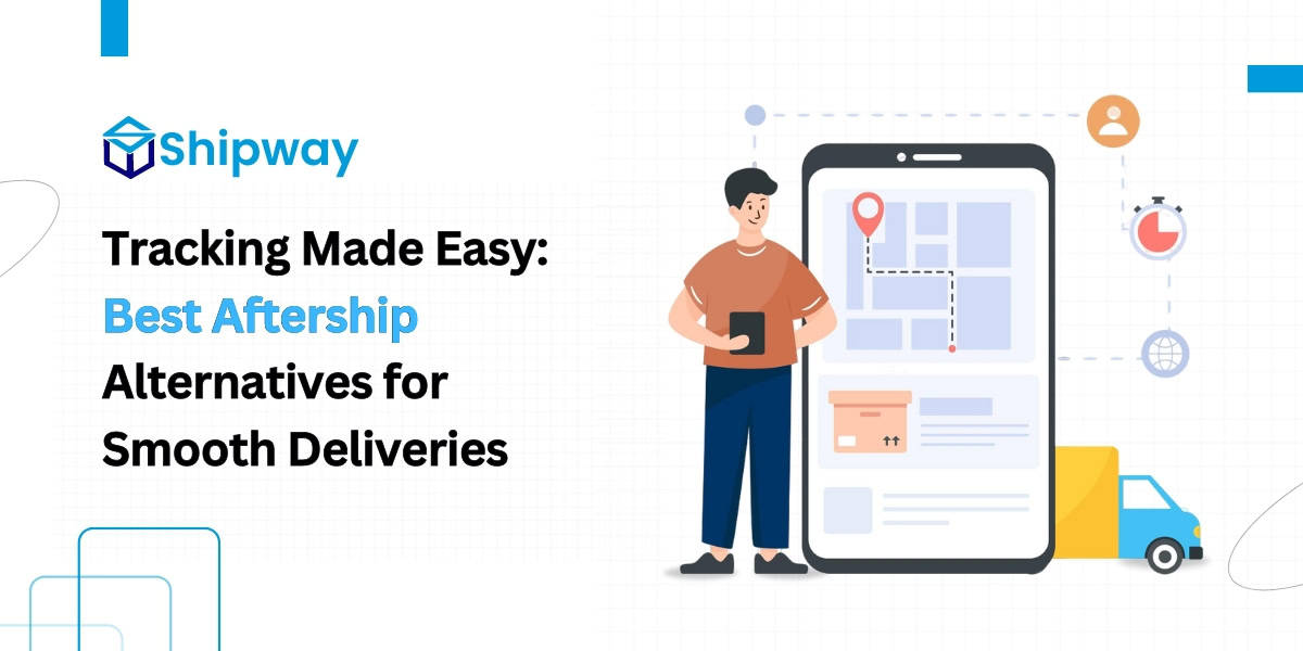 5 Best AfterShip Alternatives For Seamless Order Tracking