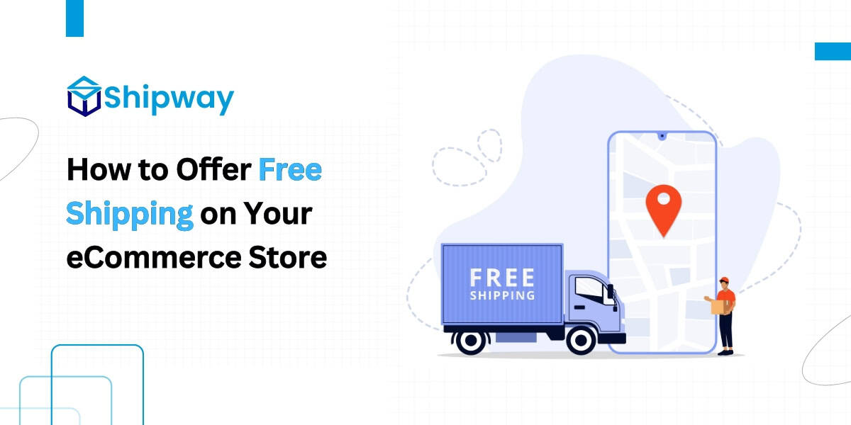 How To Implement Free Shipping On Your eCommerce Store?