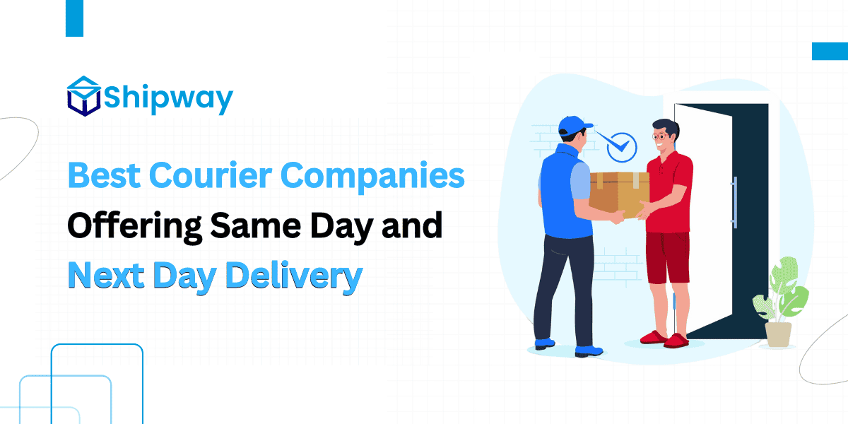 Best Same Day and Next Day Delivery Courier Partners: Top 9 Picks