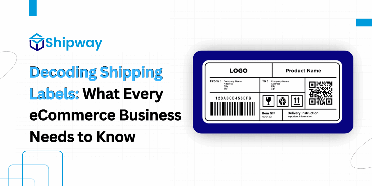 Decoding Shipping Labels: What Every eCommerce Business Needs to Know