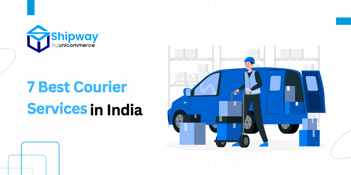 7 Best Courier Services in India in 2025