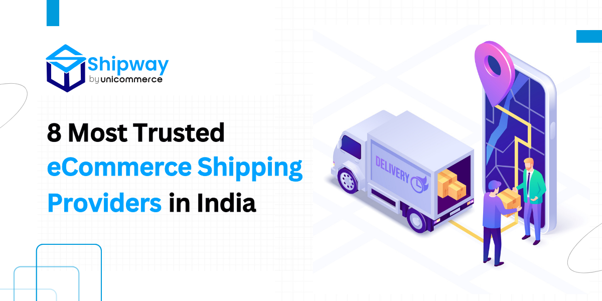 8 Most Trusted eCommerce Shipping Solution Providers in India (2025)