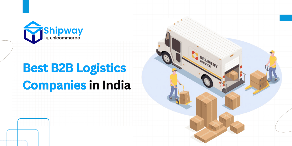 Top B2B Logistics Companies in India for 2025