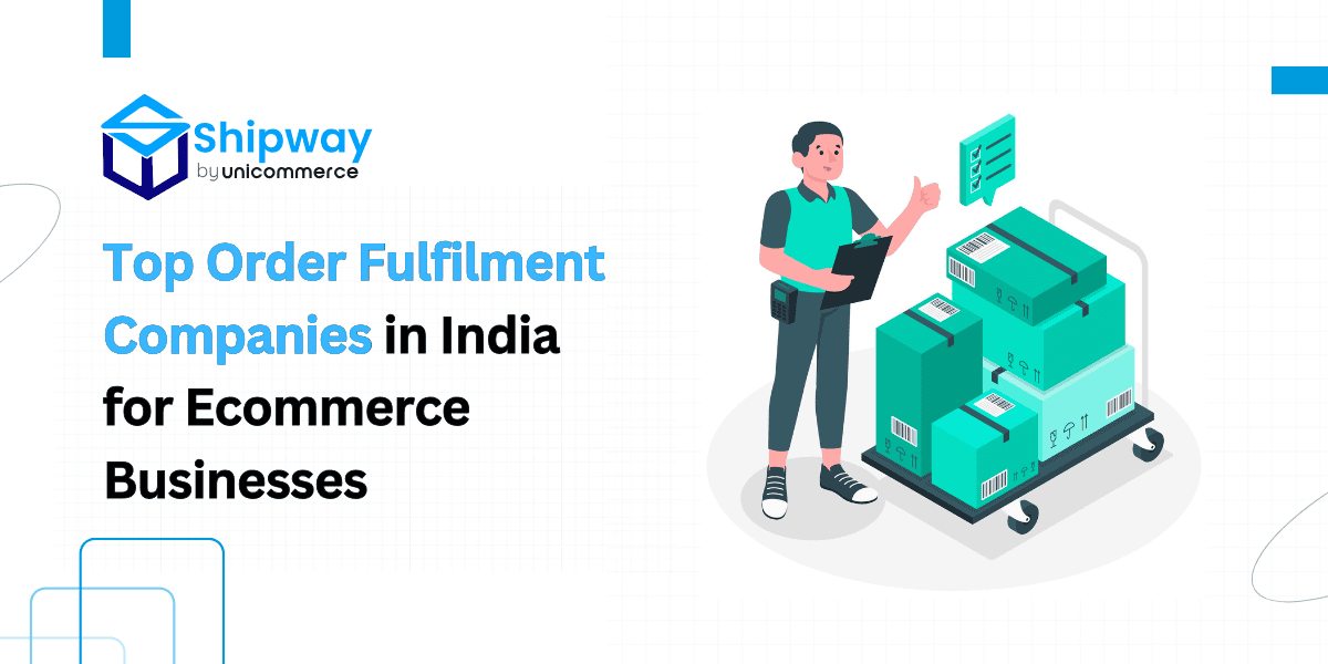 Top Order Fulfillment Companies in India for Ecommerce Businesses