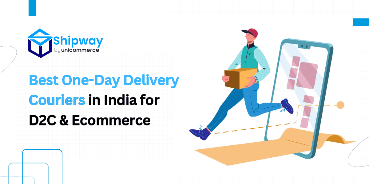 Best One-Day Delivery Courier Services in India for D2C & Ecommerce Brands