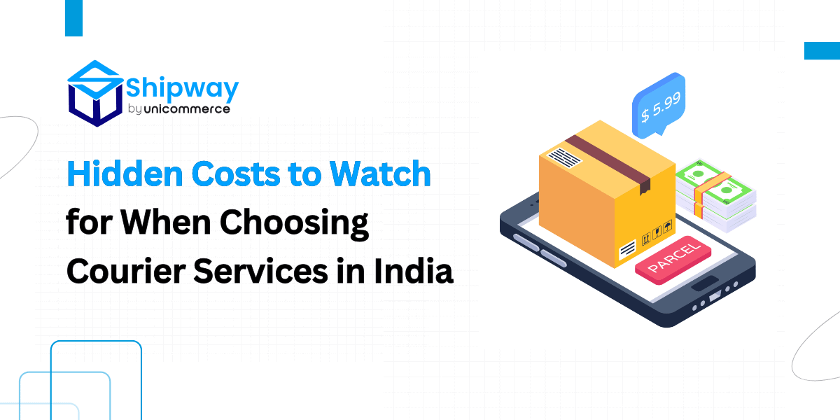 How to Spot Hidden Charges in Courier Services in India