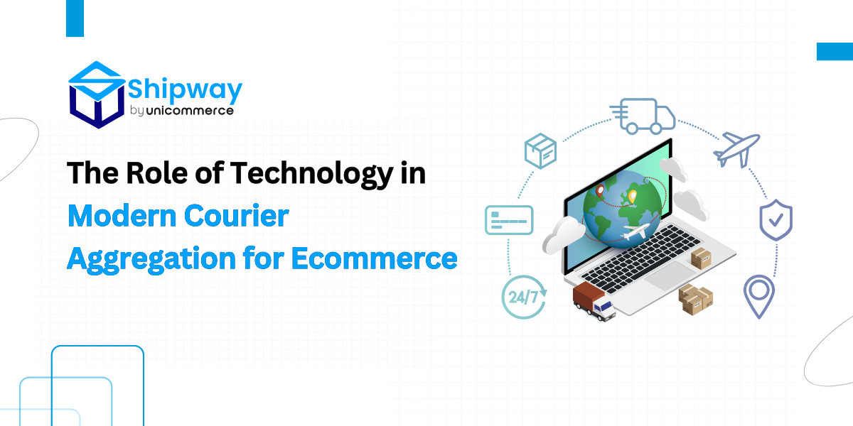 The Role of Technology in Modern Courier Aggregation for E-commerce