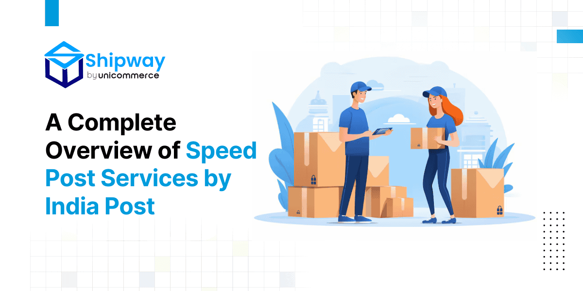 A Complete Overview of Speed Post Services by India Post