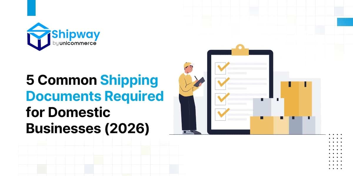 5 Common Shipping Documents Required for Global Businesses (2026)