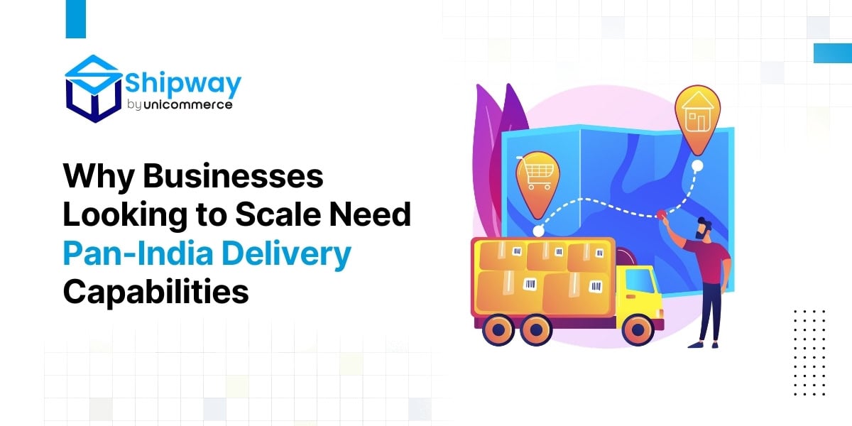 Why Businesses Looking to Scale Need Pan-India Delivery Capabilities