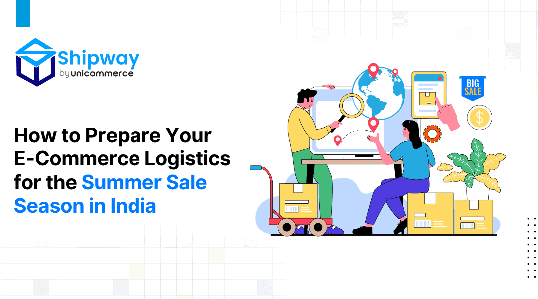 How to Prepare Your E-Commerce Logistics for the Summer Sale Season in India