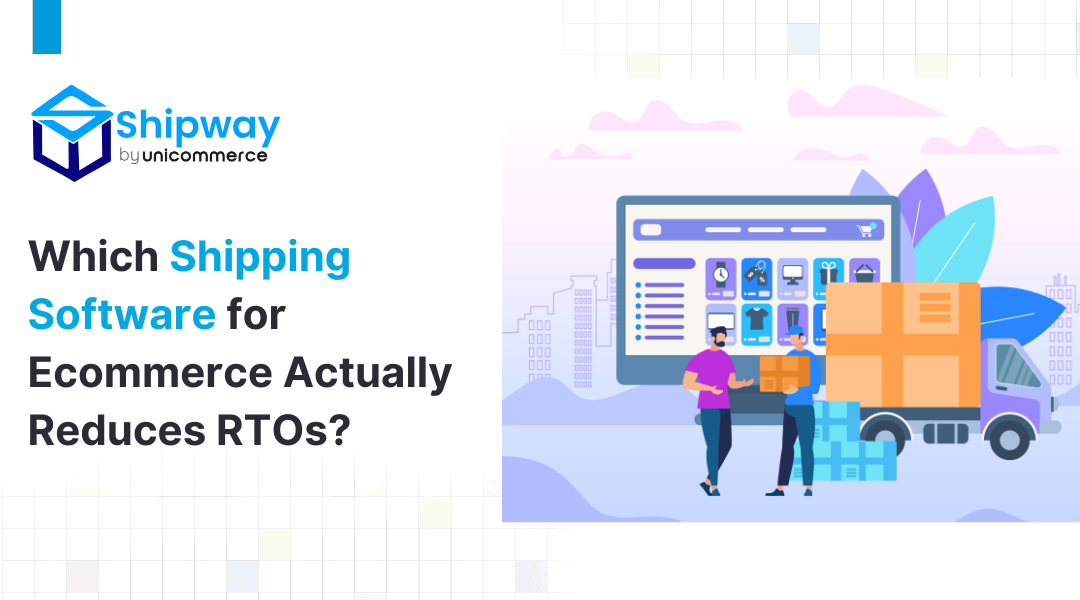 Which Shipping Software for Ecommerce Actually Reduces RTOs?