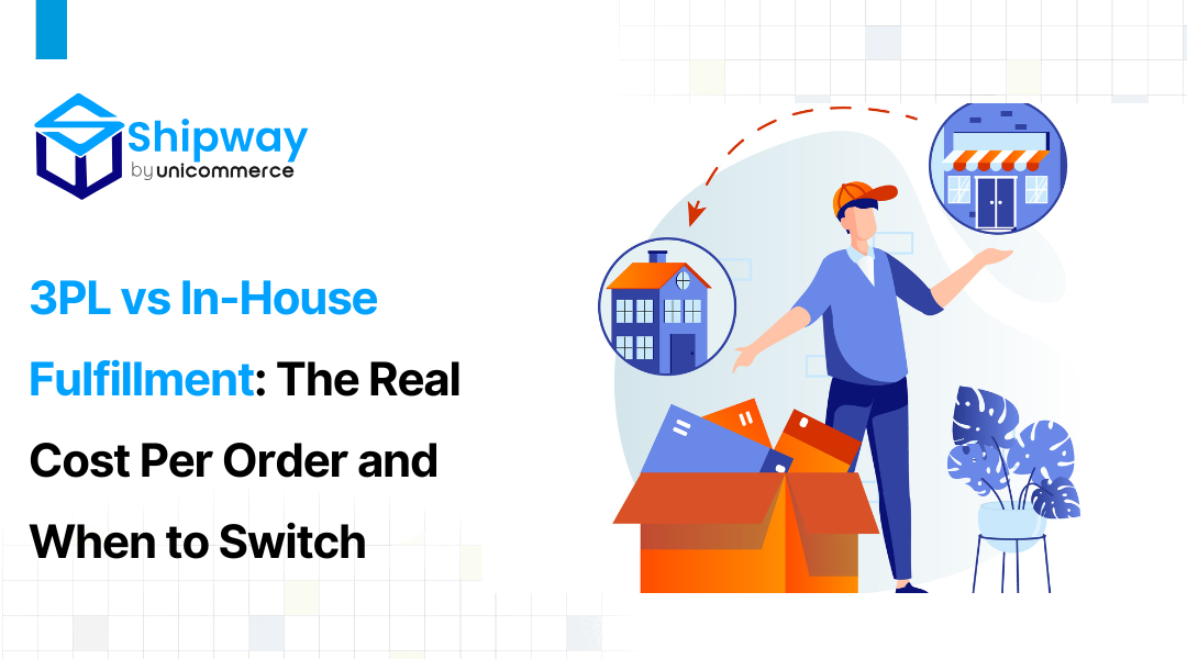 3PL vs In-House Fulfillment: The Real Cost Per Order and When to Switch