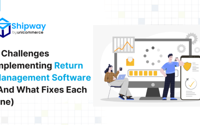 8 Challenges Implementing Return Management Software (And What Fixes Each One)