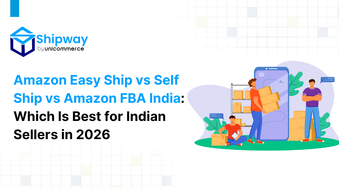 Amazon Easy Ship vs Self Ship vs Amazon FBA India: Which Is Best for Indian Sellers in 2026