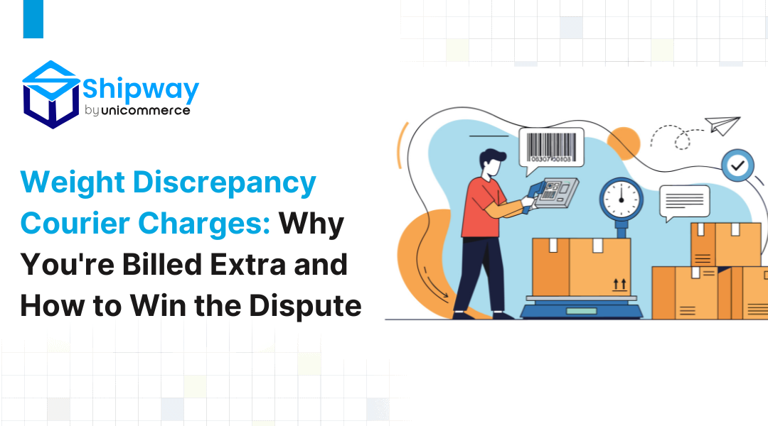 Weight Discrepancy Courier Charges: Why You’re Billed Extra and How to Win the Dispute
