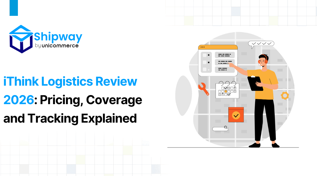 iThink Logistics Review 2026: Pricing, Coverage and Tracking Explained 