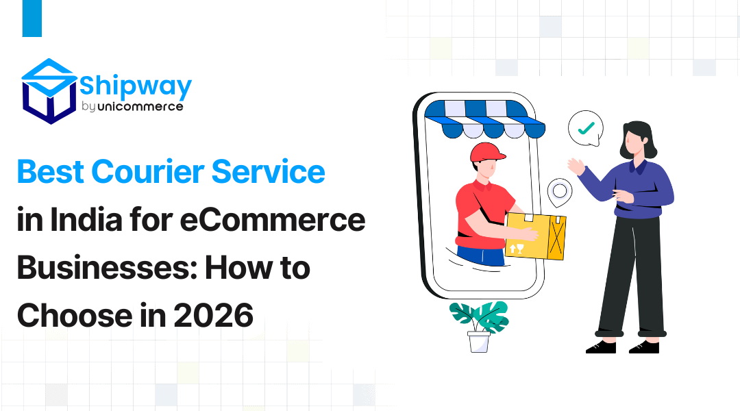 Best Courier Service in India for eCommerce Businesses: How to Choose in 2026