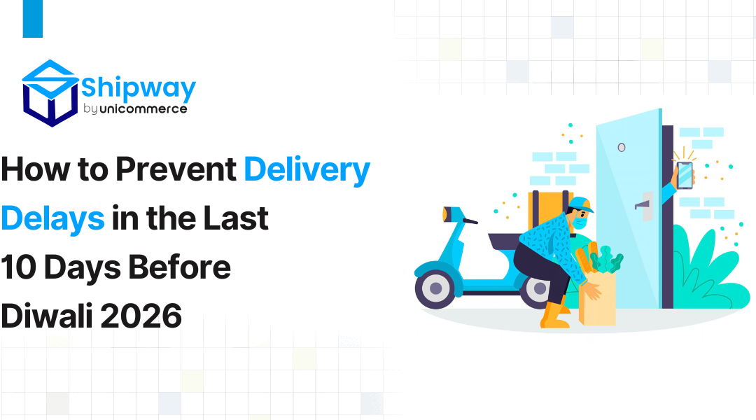 How to Prevent Delivery Delays in the Last 10 Days Before Diwali 2026