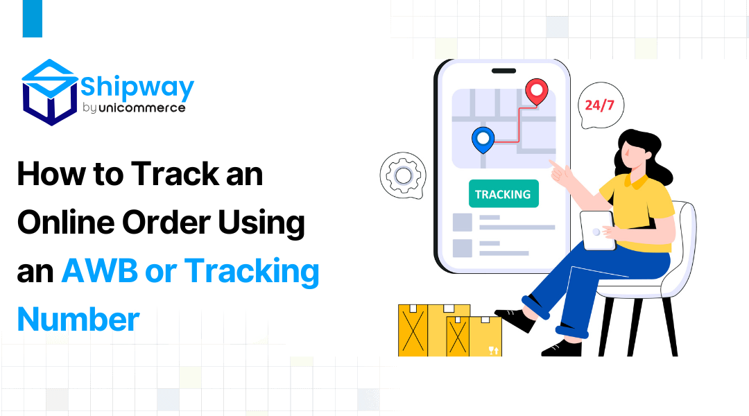 How to Track an Online Order Using an AWB or Tracking Number