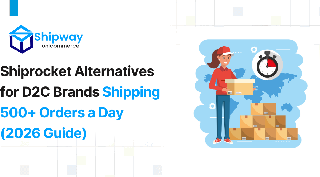 Shiprocket Alternatives for D2C Brands Shipping 500+ Orders a Day (2026 Guide)